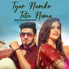 About Tyar Namko Tetu Nema Song